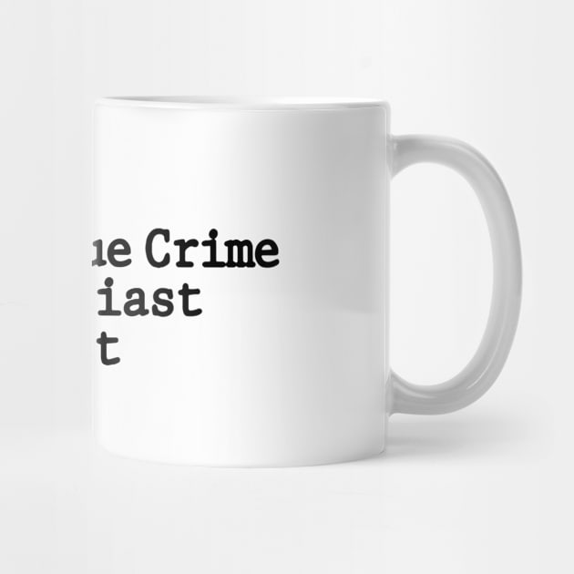 The True Crime Enthusiast Podcast Logo 2 by The True Crime Enthusiast Podcast